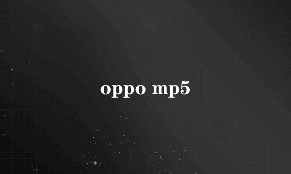 oppo mp5