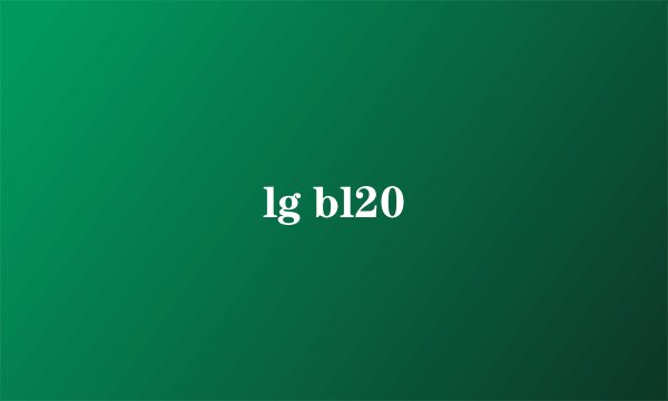 lg bl20