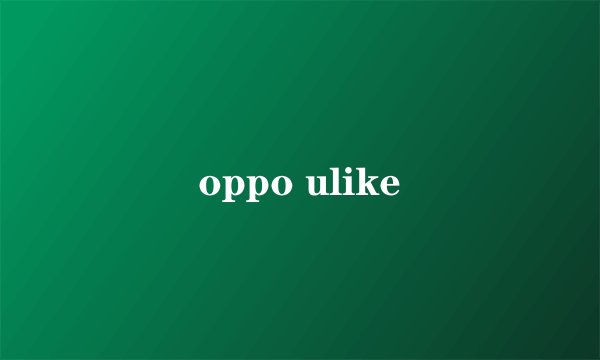 oppo ulike